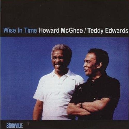 Teddy Edwards & Howard McGhee - Wise in Time