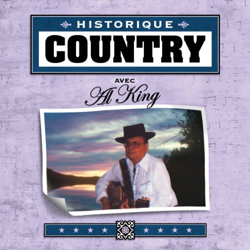 Al King - Historique Country Avec