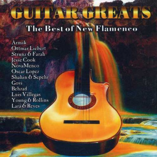 Guitar Greats-Best Of New F - Guitar Greats: The Best Of New Flamenco