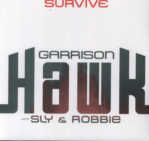 Garrison Hawk With Sly & Robbie - Survive