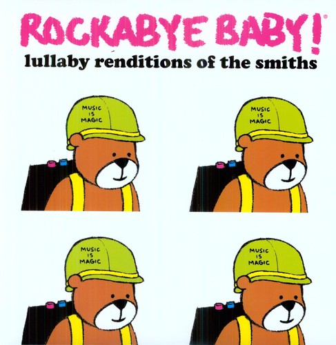 Rockabye Baby! Lullaby Renditions Of The Smiths