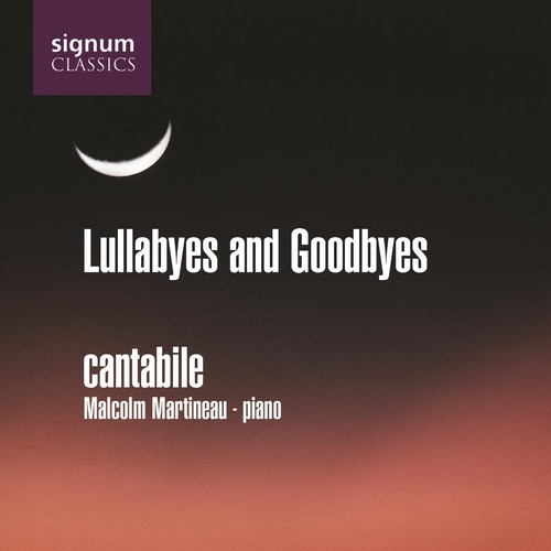 Cantabile - Lullabyes & Goodbyes