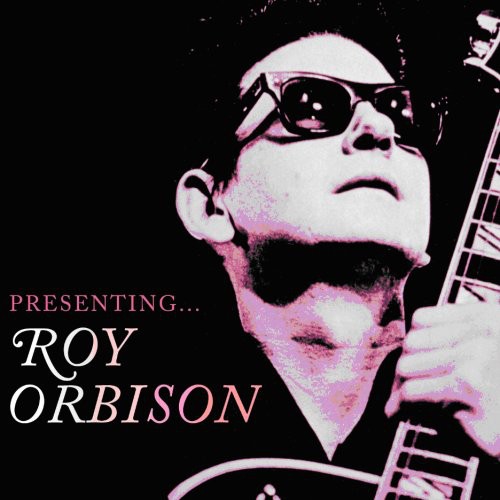 Presenting Roy Orbison