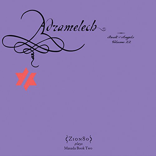 Adramelech: Book of Angels 22