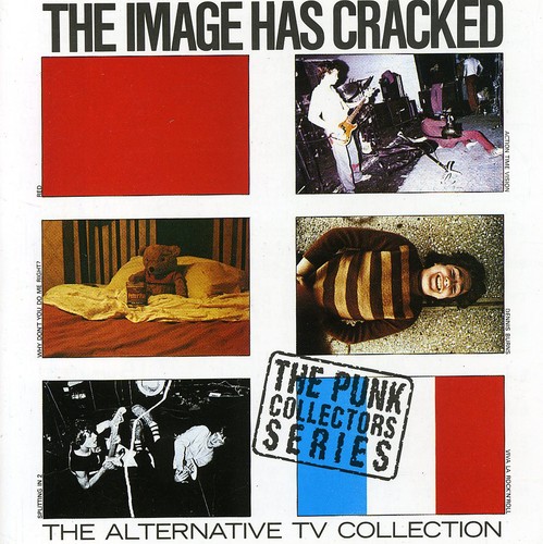 Alternative Tv - Image Has Cracked vinyl record cover
