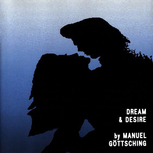 Manuel Gottsching - Dream & Desire (Jpn) vinyl record cover