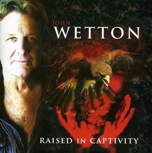 John Wetton - Raised In Captivity vinyl record cover