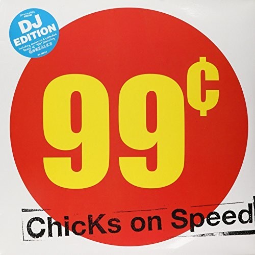 Chicks On Speed - 99 Cents vinyl record cover