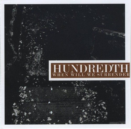Hundredth - When Will We Surrender vinyl record cover