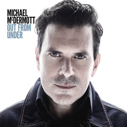 Michael Mcdermott - Out from Under vinyl record cover