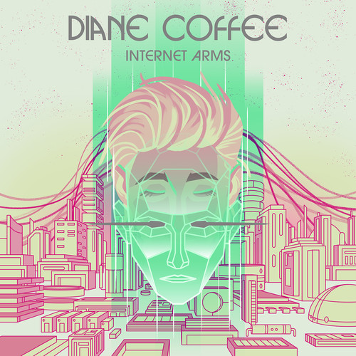 Diane Coffee - Internet Arms vinyl record cover