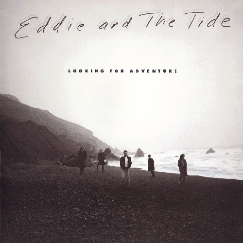 Eddie & The Tide - Looking for An Adventure