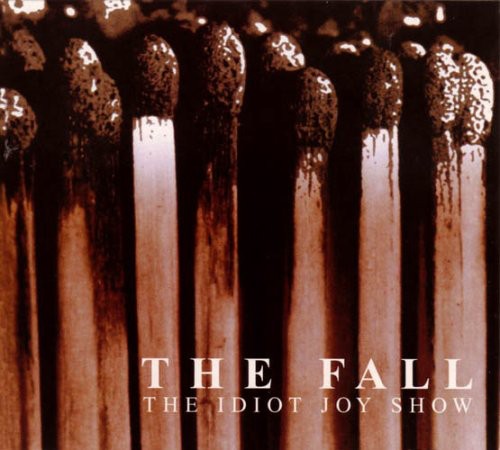 Idiot Joy Show: Cambridge 1995