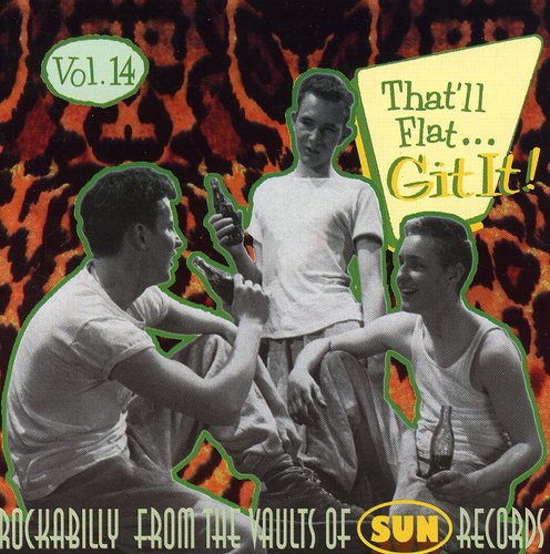 Thatll Flat Git It! - Vol. 14-That'll Flat Git It! [Import]