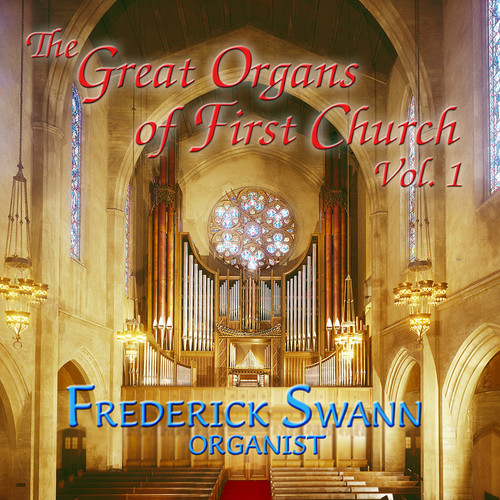 FREDERICK SWANN - Great Organs of First Church 1