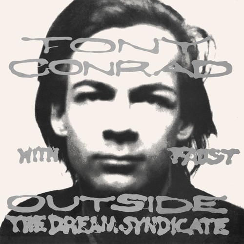 Tony Conrad / Faust - Outside the Dream Syndicate vinyl record cover
