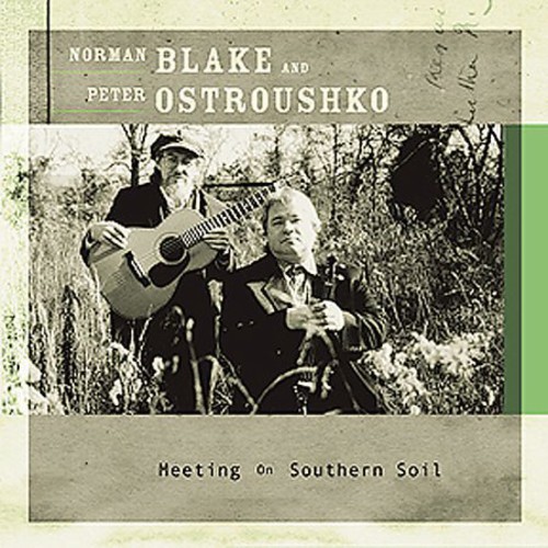 Blake/Ostroushko - Meeting on Southern Soil