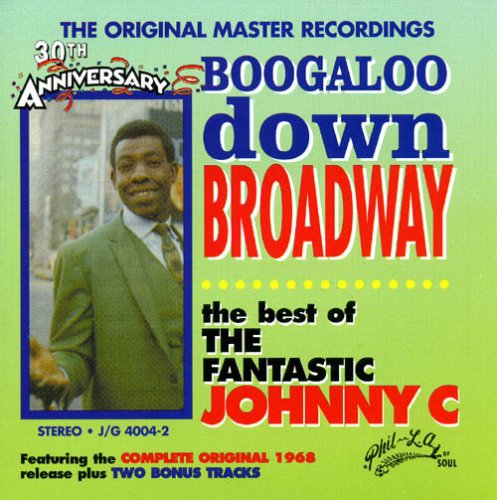 Fantastic Johnny C. - Boogaloo Down Broadway: Best of