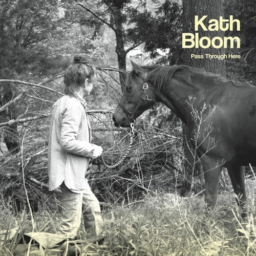 Kath Bloom - Pass Through Here vinyl record cover