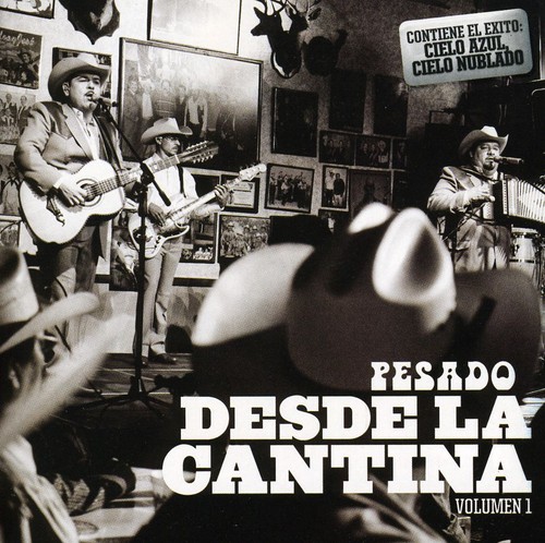 Desde La Cantina, Vol. 1
