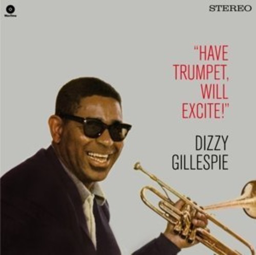 Have Trumpet Will Excite! + 1 Bonus Track