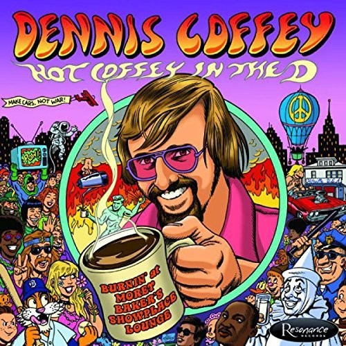 Dennis Coffey - Hot Coffey In The D: Burnin' At Morey Baker's Showplace Lounge vinyl record cover