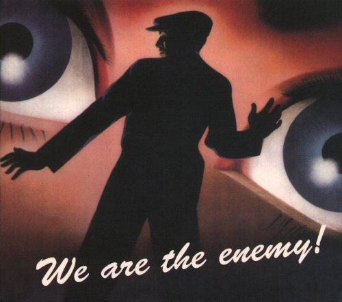 We Are The Enemy!