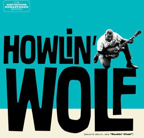 Howlin' Wolf - Howlin' Wolf