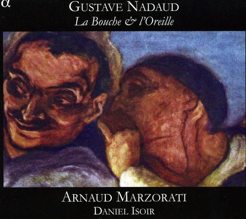 Arnaud Marzorati - La Bouche & L'oreille [Digipak]
