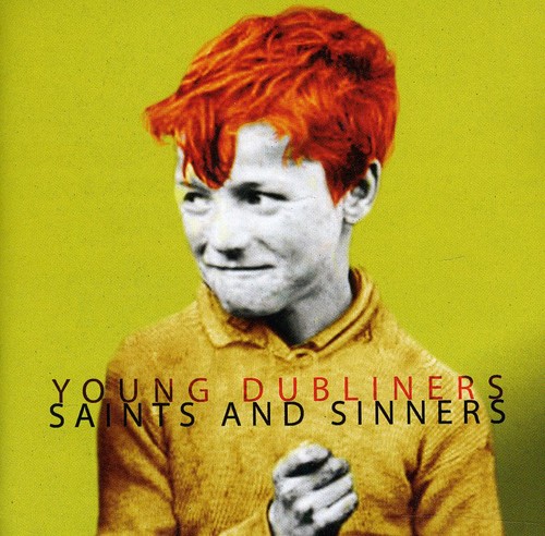 Young Dubliners - Saints & Sinners [Import]