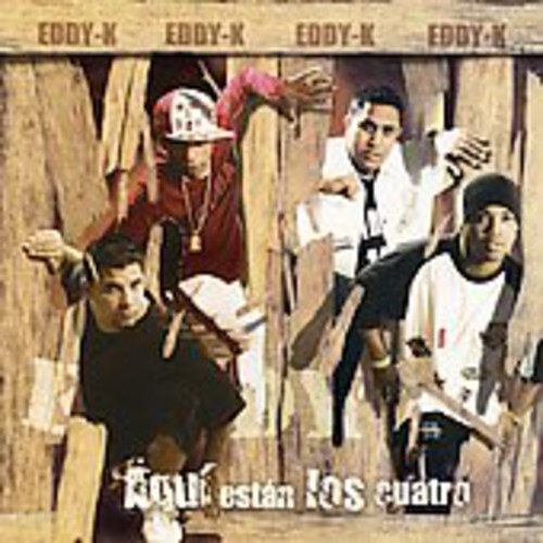 Eddy-K - Aqui Estan los Cuatro