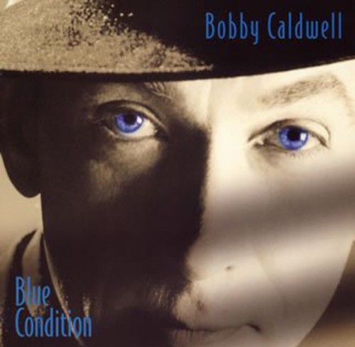 Bobby Caldwell - Blue Condition vinyl record cover