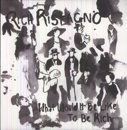 Rich Ristagno - What Would It Be Like to Be Rich vinyl record cover
