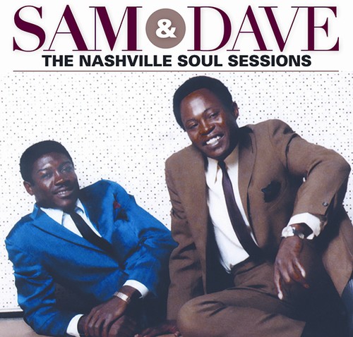 Sam & Dave - Nashville Soul Sessions