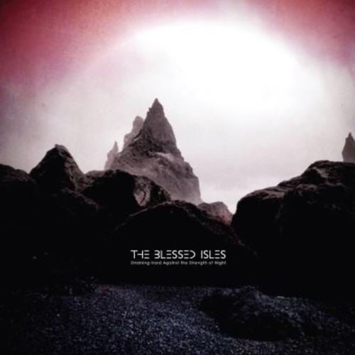 Blessed Isles - Straining Hard Against the Strength of Night vinyl record cover