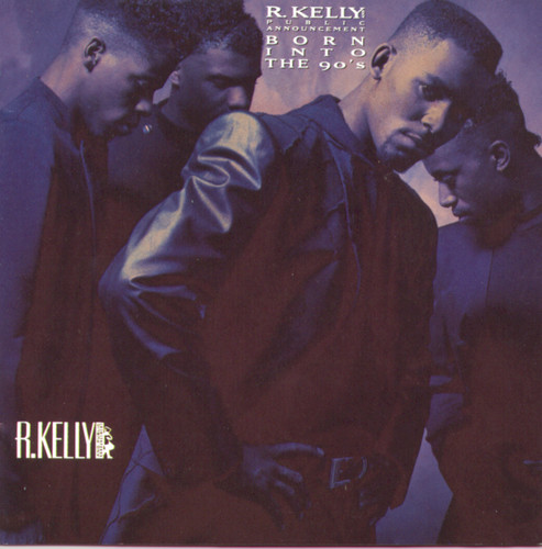 R Kelly & Public Announcement - Born Into the 90's vinyl record cover