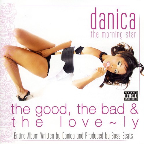 Danica The Morning Star - Good the Bad & the Lovely