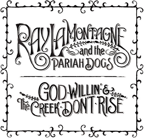God Willin & The Creek Don't Rise