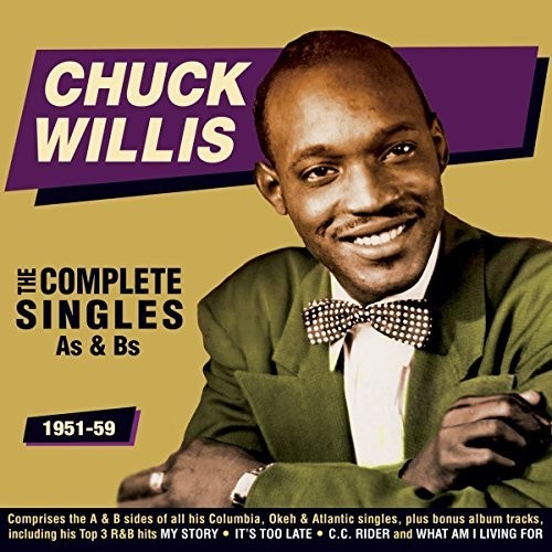 Chuck Willis - Complete Singles As & Bs 1951-59