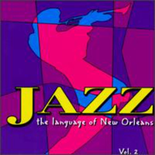Language Of New Orleans - Vol. 2-Jazz Language Of New Or