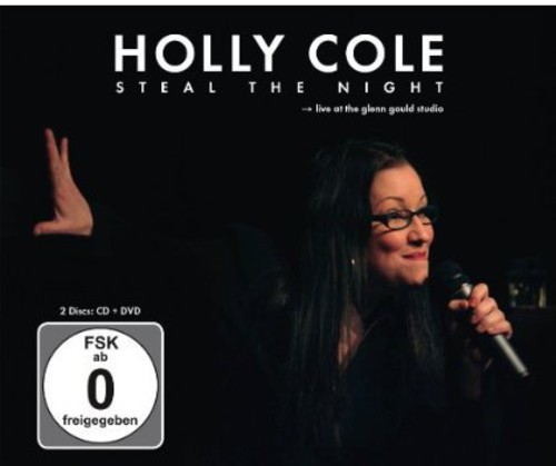 Steal the Night: Live at the Glenn Gould Studio