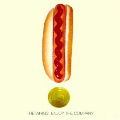 The Whigs - Enjoy the Company vinyl record cover