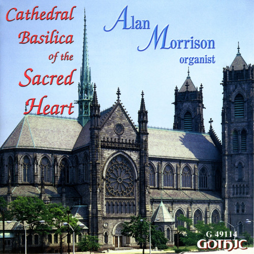 ALAN MORRISON - Cathedral Basilica of the Sacred Heart