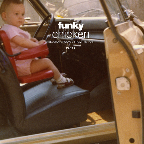 Funky Chicken Belgian Grooves From 70s Pt 1 / Var - Funky Chicken: Belgian Grooves from the 70s / Various vinyl record cover