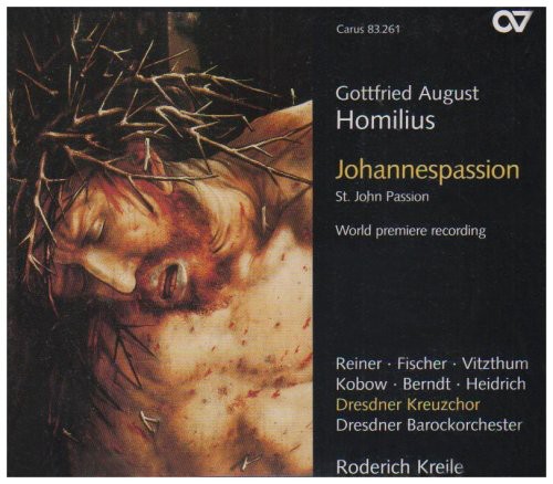Gottfried August Homilus - St John Passion