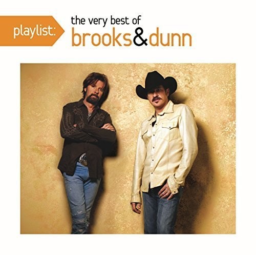 Brooks & Dunn - Playlist: The Very Best Of Brooks & Dunn