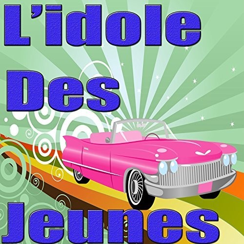 Johnny Hallyday - L'Idole Des Jeunes vinyl record cover