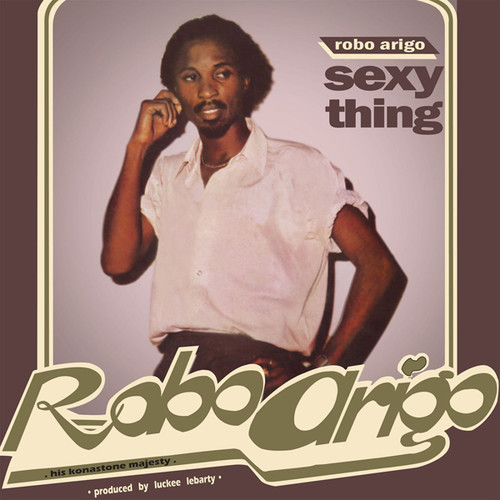 Robo Arigo & His Konastone Majesty - Sexy Thing vinyl record cover