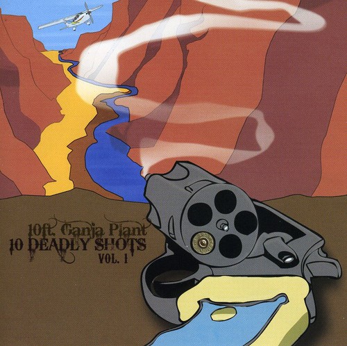 10 Ft. Ganja Plant - 10 Deadly Shots, Vol. 1
