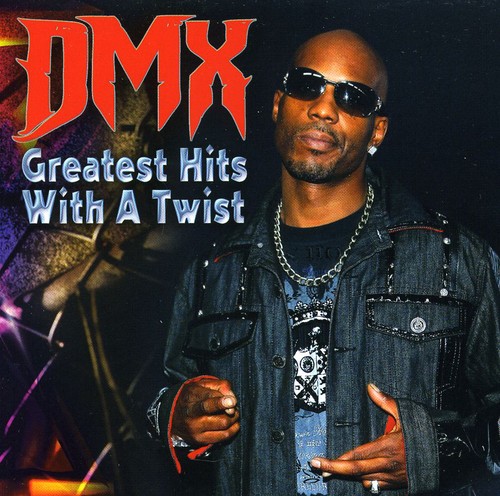 DMX - Greatest Hits with a Twist